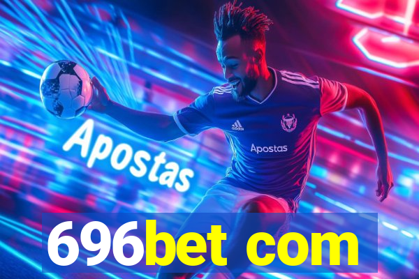 696bet com